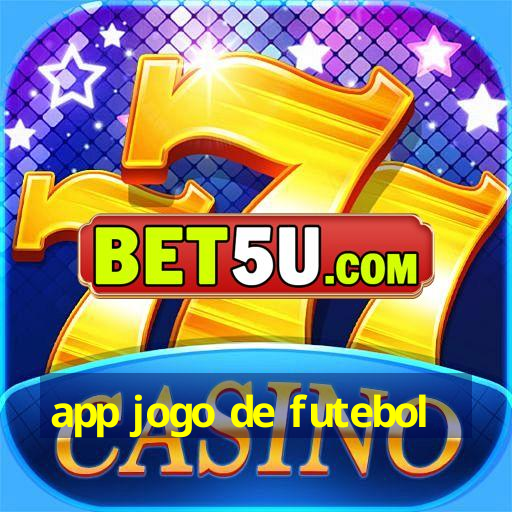 app jogo de futebol